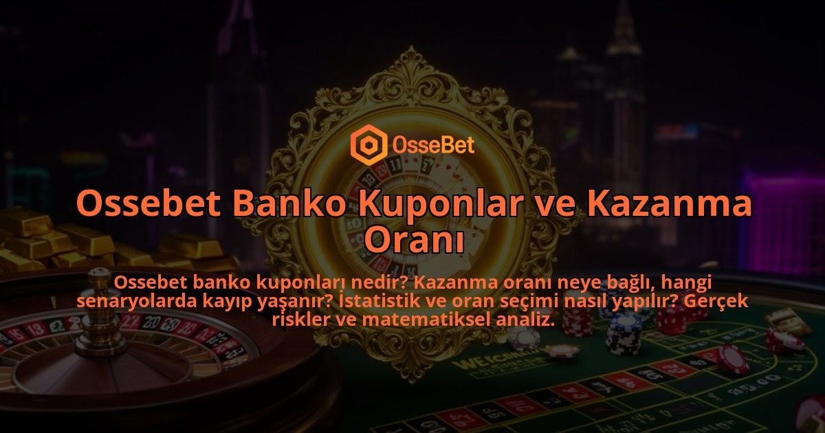 Ossebet-Banko-Kuponlar-ve-Kazanma-Orani-overlay-1786632396.jpg