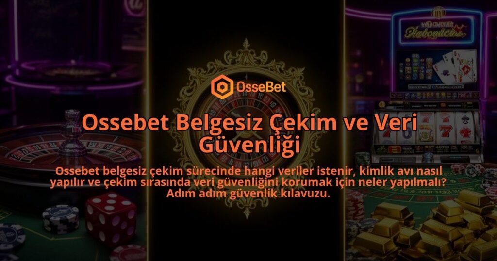 Ossebet-Belgesiz-Cekim-ve-Veri-Guvenligi-overlay-1786614229.jpg