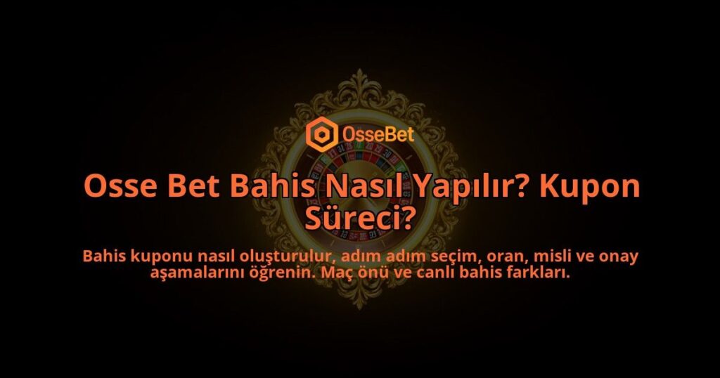 Osse-Bet-Bahis-Nasil-Yapilir-Kupon-Sureci-overlay-1788255753.jpg
